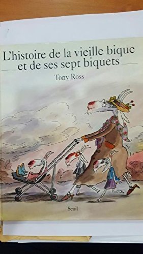 L'Histoire de la vieille bique et de ses sept biquets Books