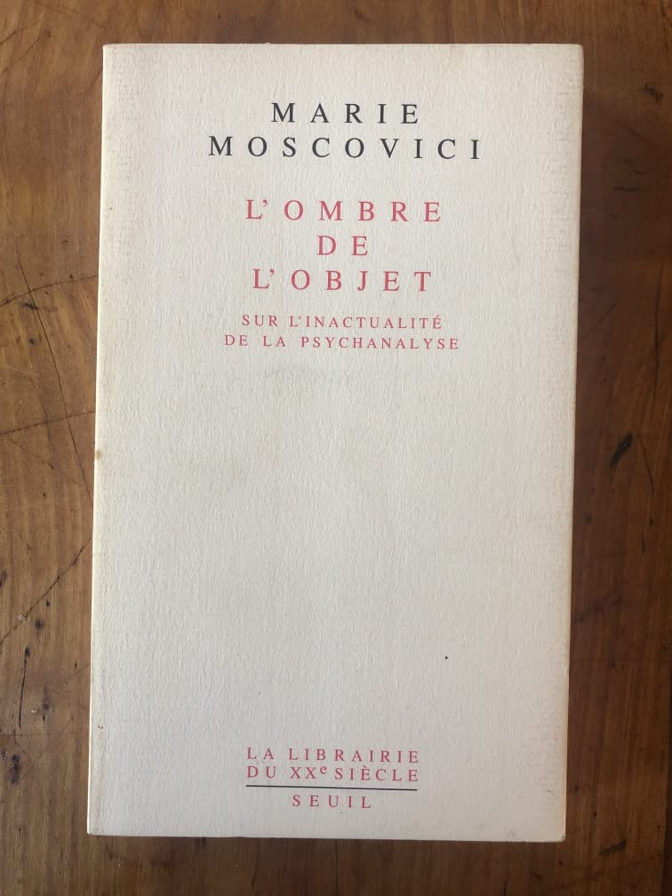 L'Ombre de l'objet : sur l'inactualité de la psychanalyse book