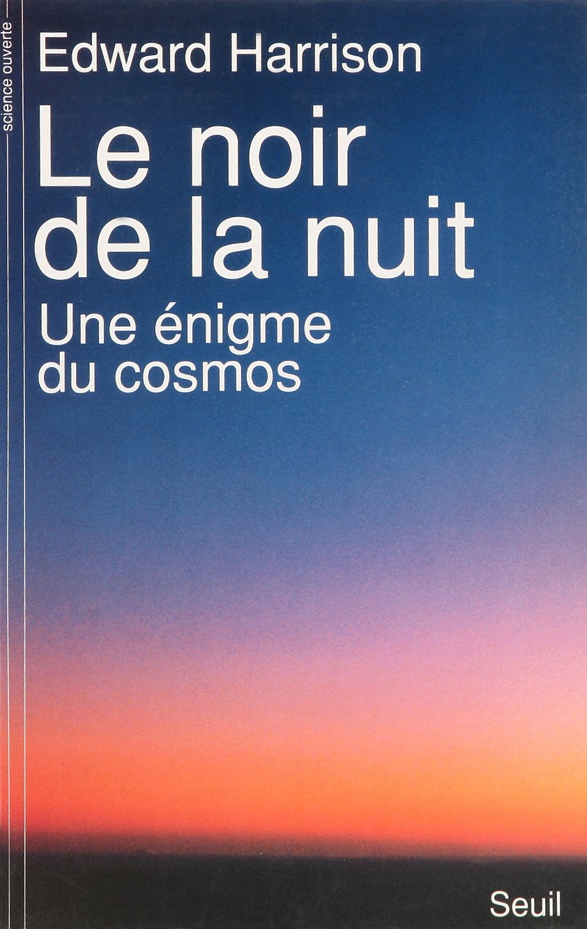 Le Noir de la nuit : une énigme du cosmos book