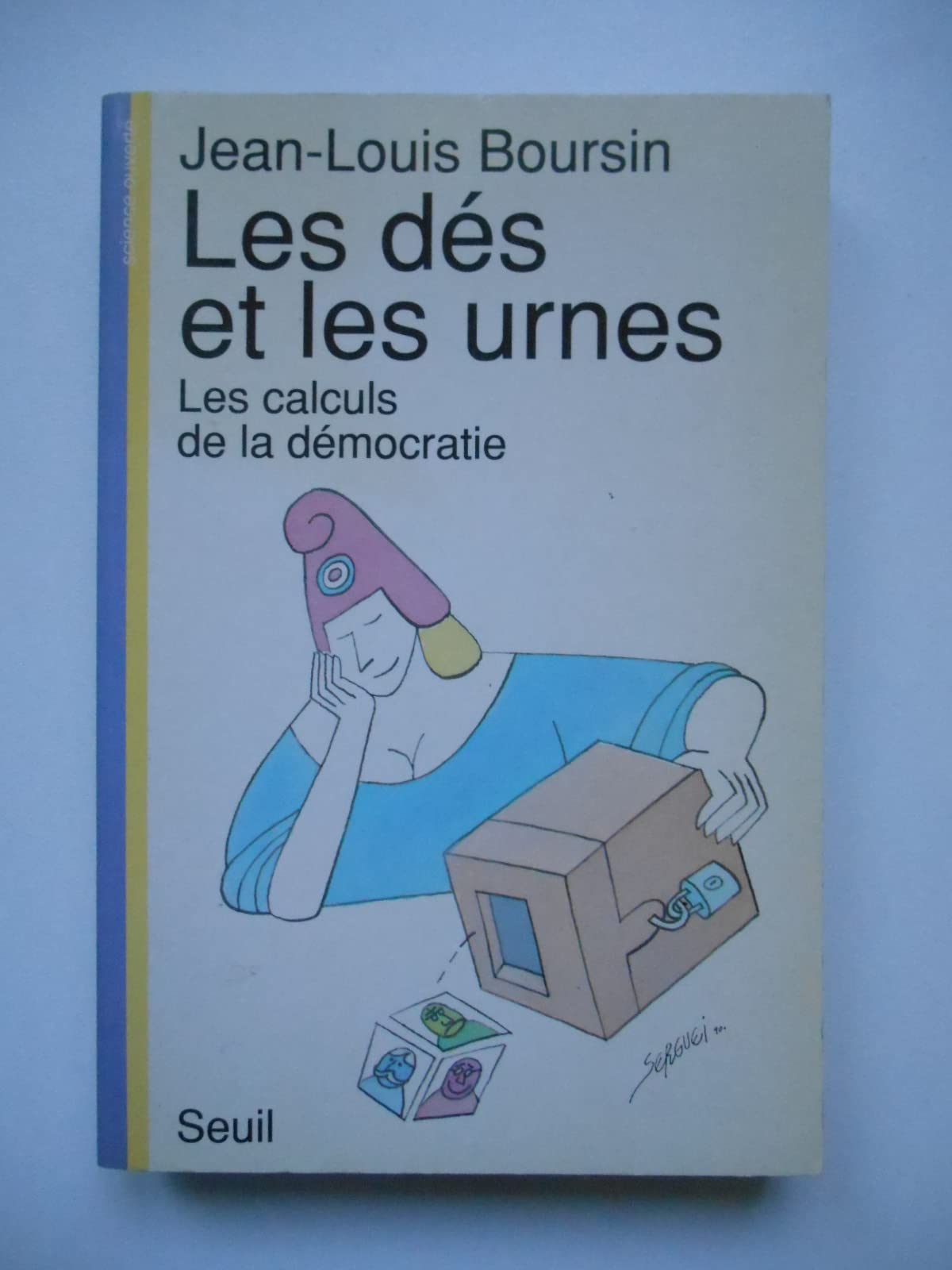 Les Dés et les urnes : les calculs de la démocratie book