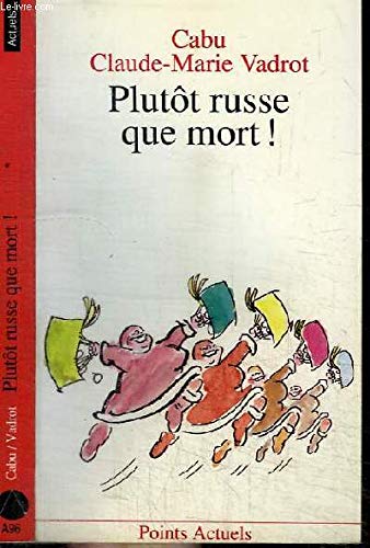 Plutot russe que mort ! book