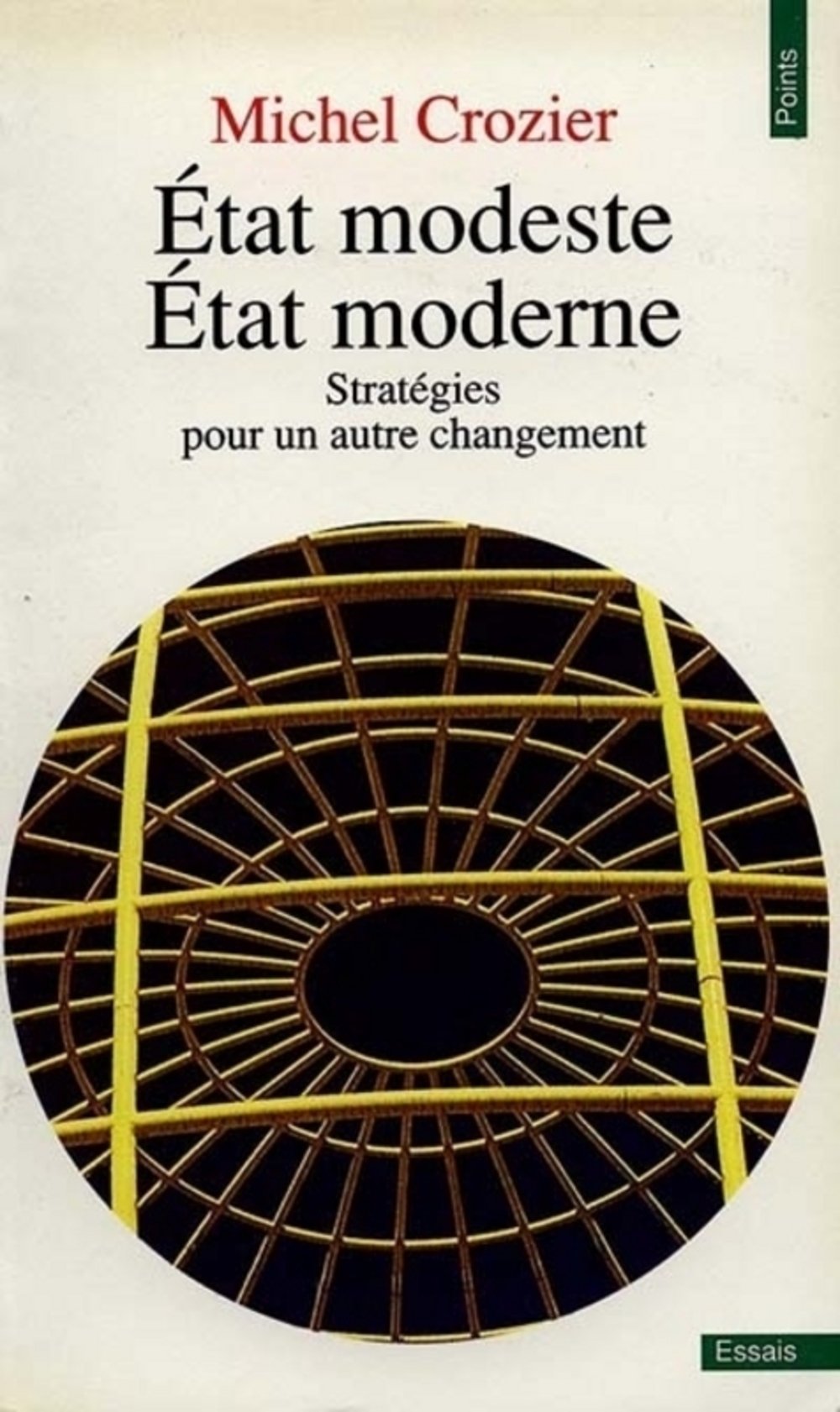 Etat Modeste, Etat Moderne. Strategies Pour Un Autre Changement, 2eme Edition Books