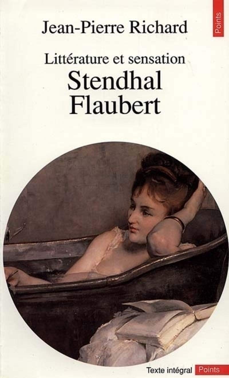 Littérature et sensation : Stendahl, Flaubert book