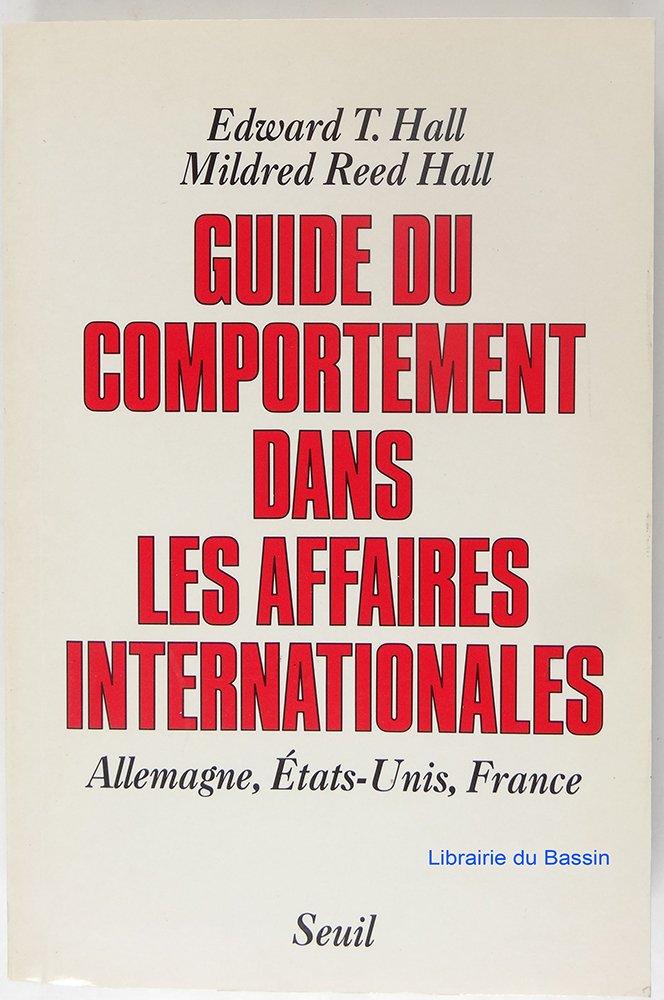 Guide du comportement dans les affaires internationales : Allemagne, Etats-Unis, France Business, Finance & Career