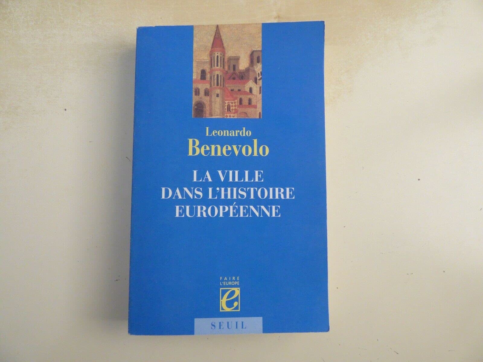 La Ville dans l'histoire européenne book