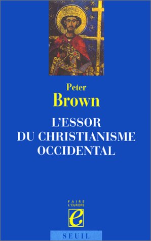 L'essor du christianisme occidental : triomphe et diversité, 200-1000 Politics & History