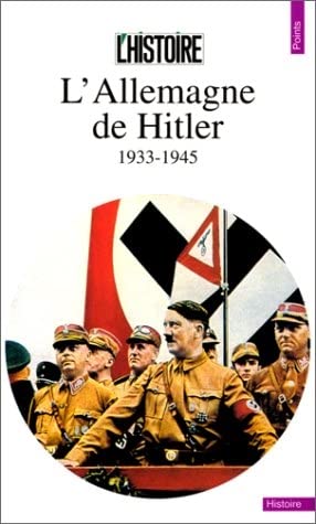 L'Allemagne de Hitler : 1933-1945 Social Sciences
