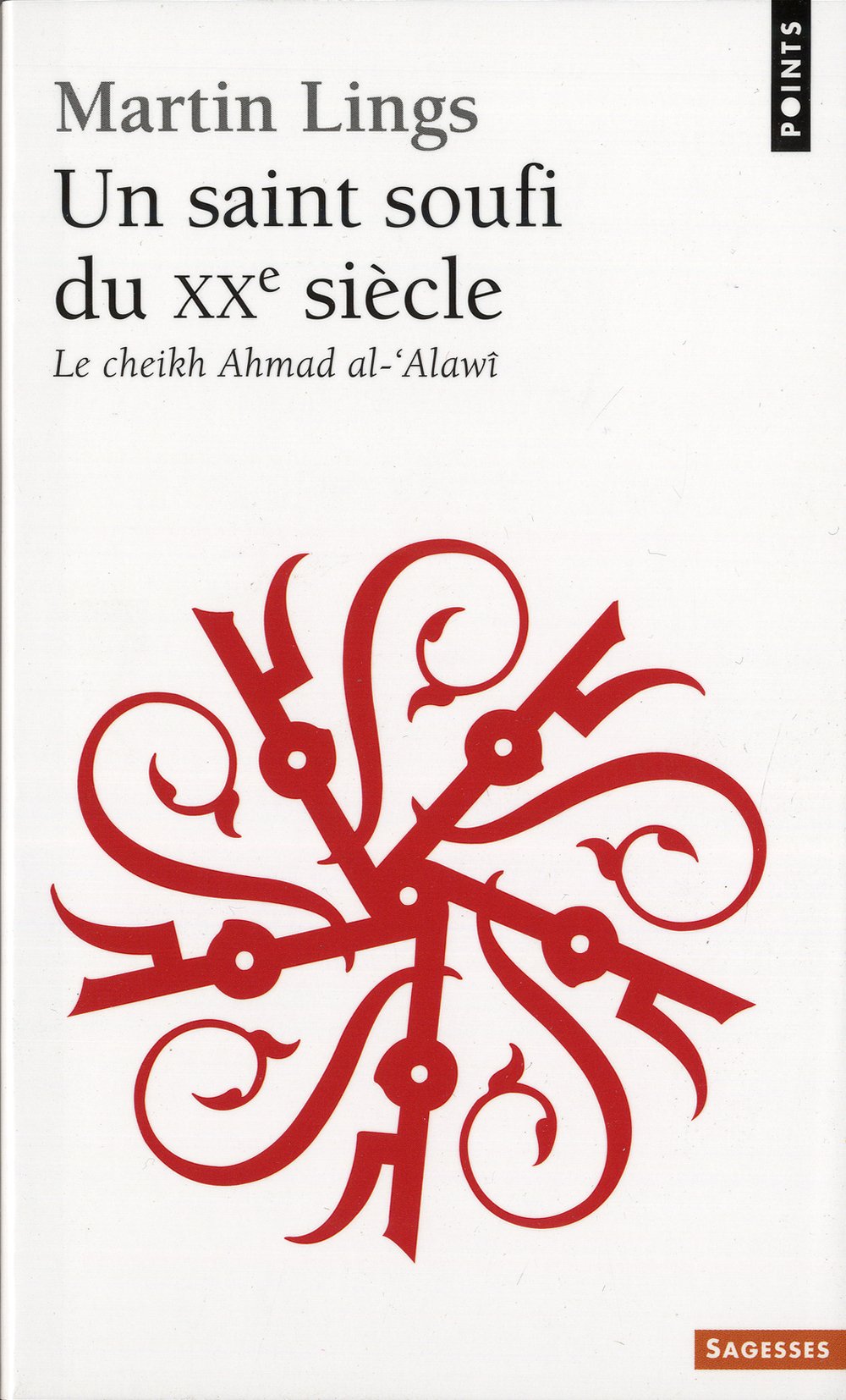 Un saint soufi du XXe siècle : le cheikh Ahmad al-Alawi, héritage et testament spirituels Contemporary literature