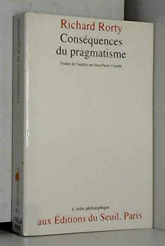 Conséquences du pragmatisme : essais, 1972-1980 book