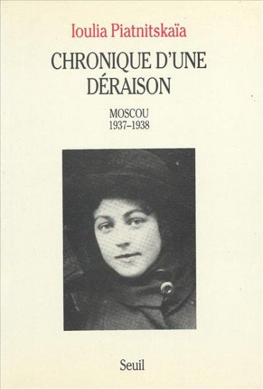 Chronique d'une déraison : Moscou, 1937-1938 Memories