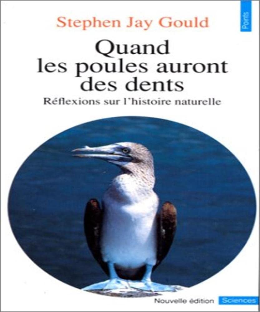 Quand les poules auront des dents: Réflexions sur l'histoire naturelle book