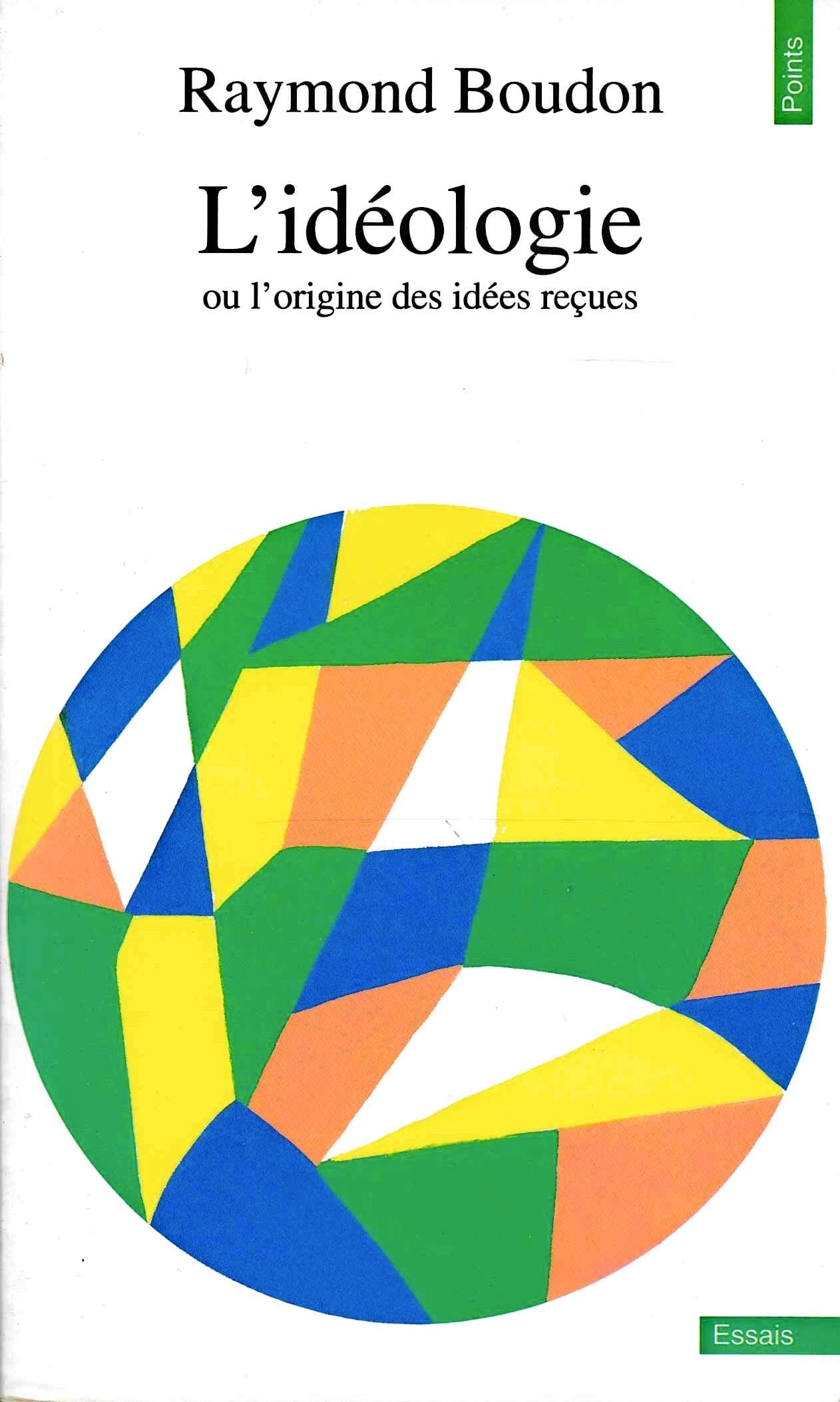 L'idéologie ou L'origine des idées reçues book
