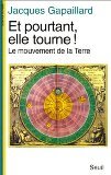 Et pourtant, elle tourne ! : le mouvement de la Terre book