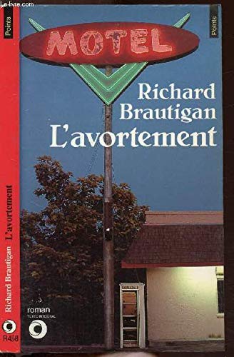 Avortement : Une histoire romanesque en 1966 book