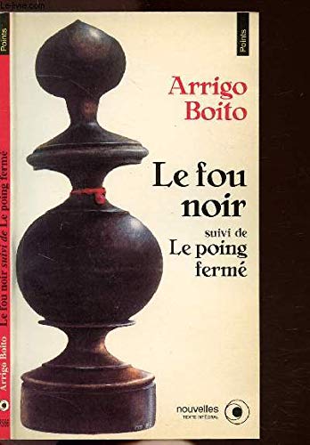Le fou noir. Le poing fermé Books