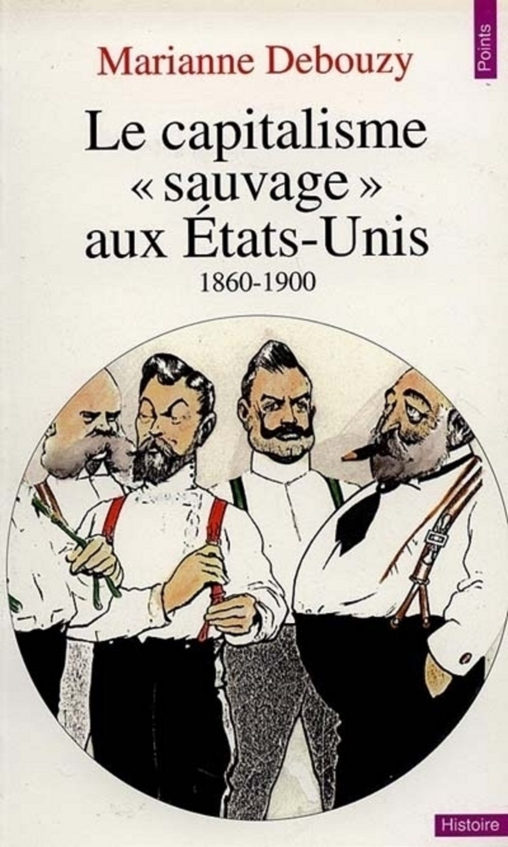"Le Capitalisme ""sauvage"" aux Etats-Unis (1860-1900)" Books