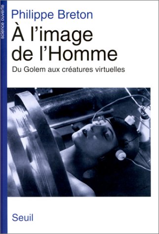 A l'image de l'homme : de Golem aux créatures virtuelles book
