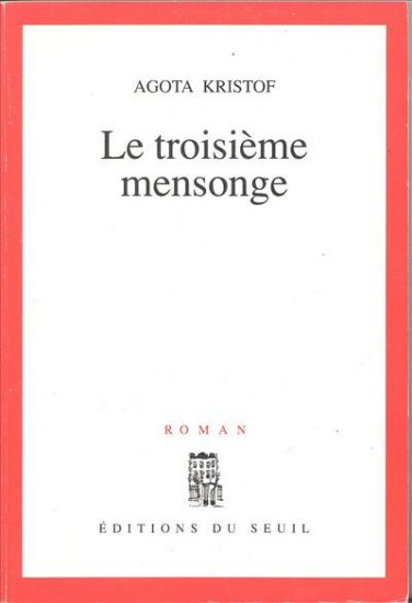 Le troisième mensonge Contemporary literature