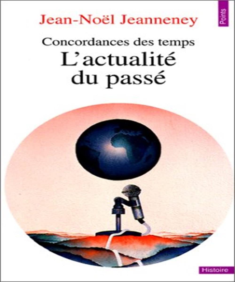 L'actualité du passé. Concordances des temps book