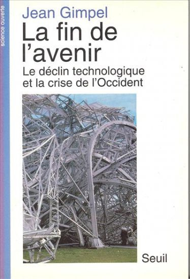 La Fin de l'avenir : la technologie et le déclin de l'Occident Business & Technology