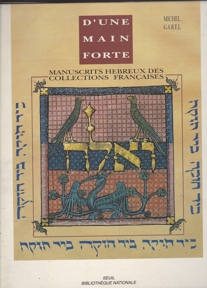 D'une main forte : manuscrits hébreux des collections françaises Religion & Esotericism