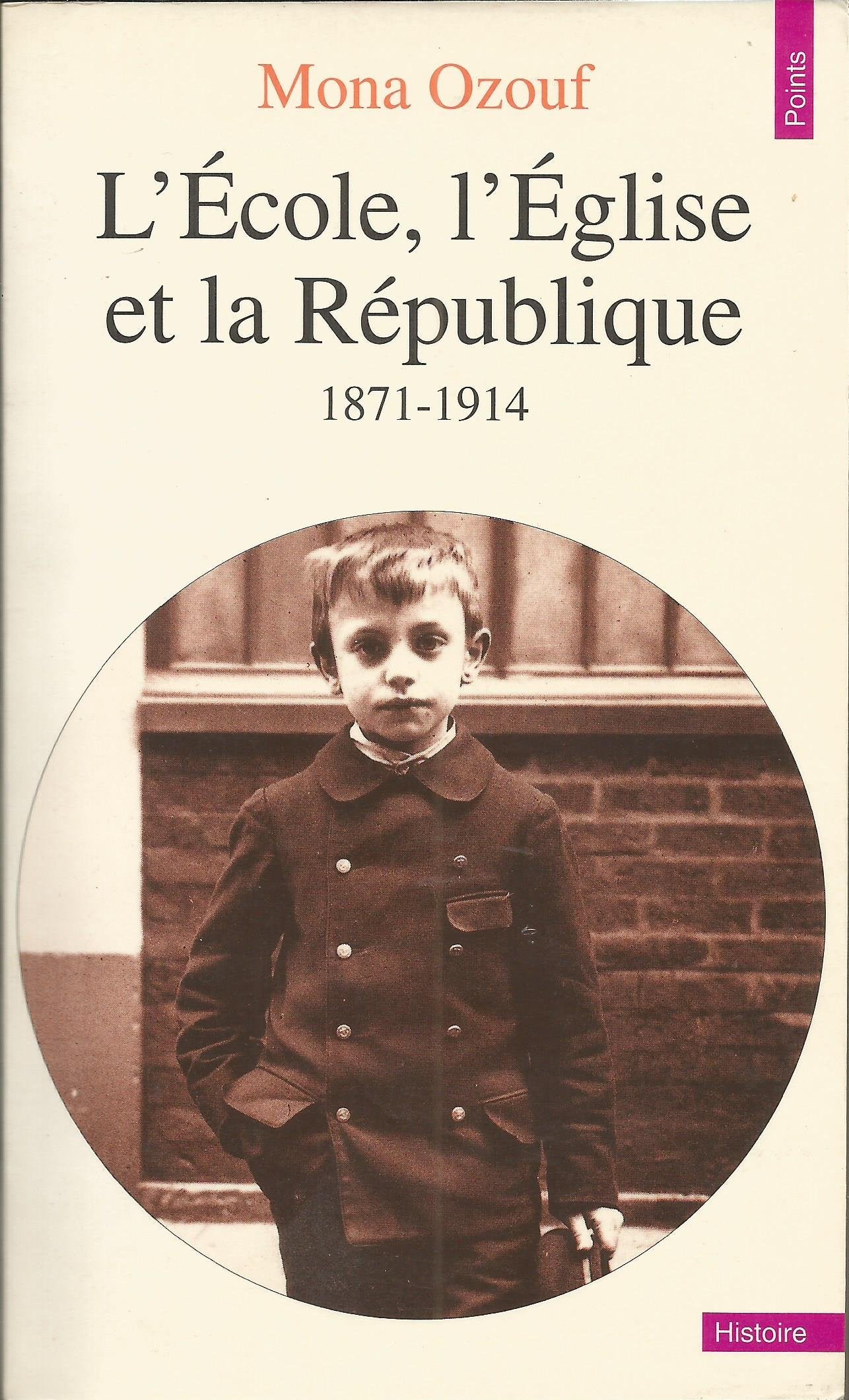L'École, l'Église et la République: 1871-1914 Books