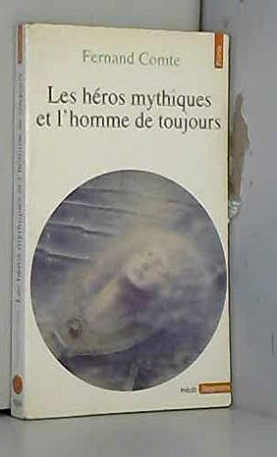 Les Héros mythiques et l'homme de toujours Books
