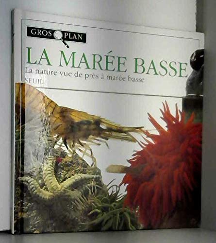 La Marée basse : la nature vue de près à marée basse book