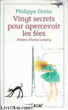 Vingt secrets pour apercevoir les fées book
