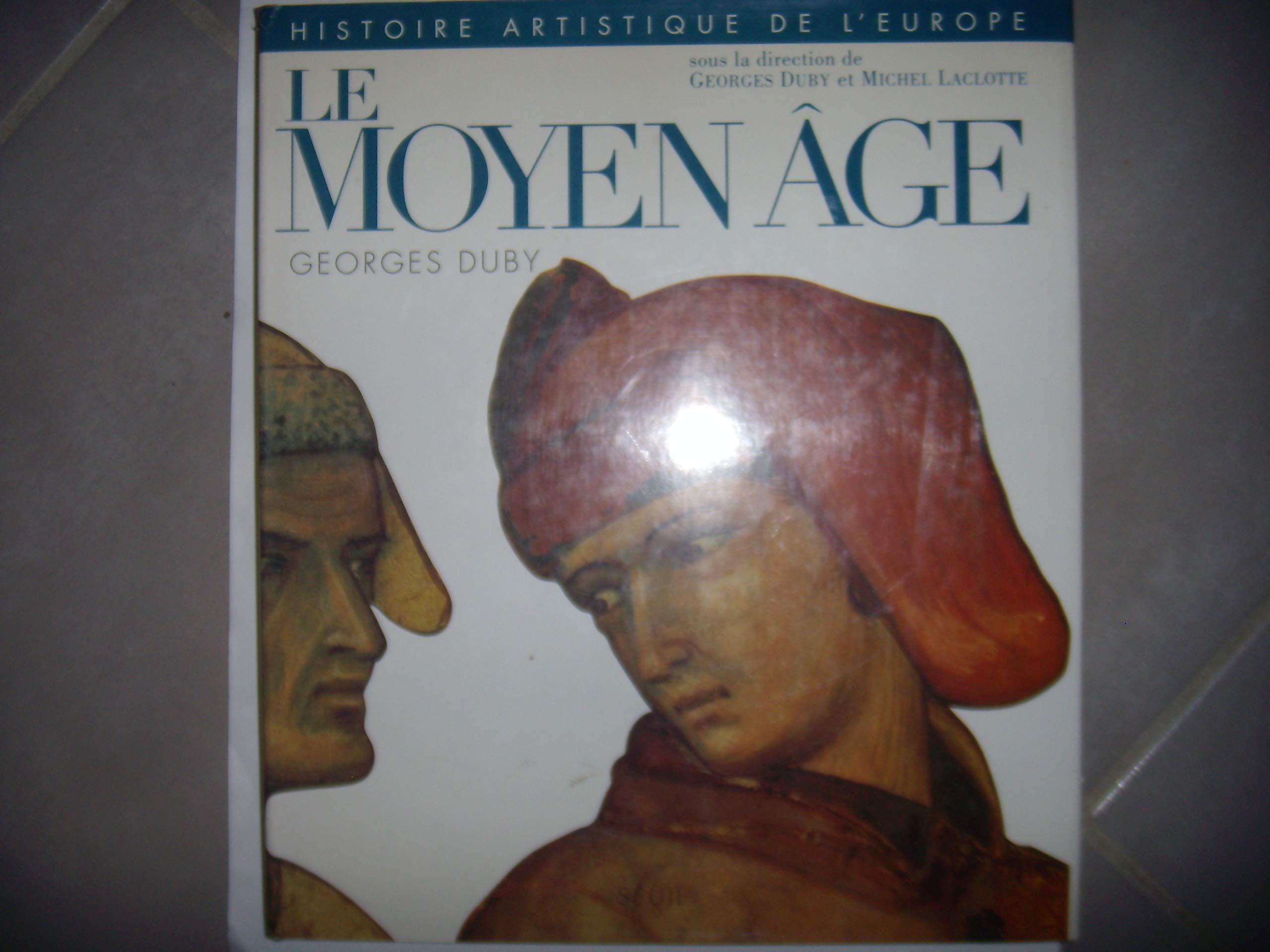 Histoire artistique de l'Europe. Vol. 1. Le Moyen Age book