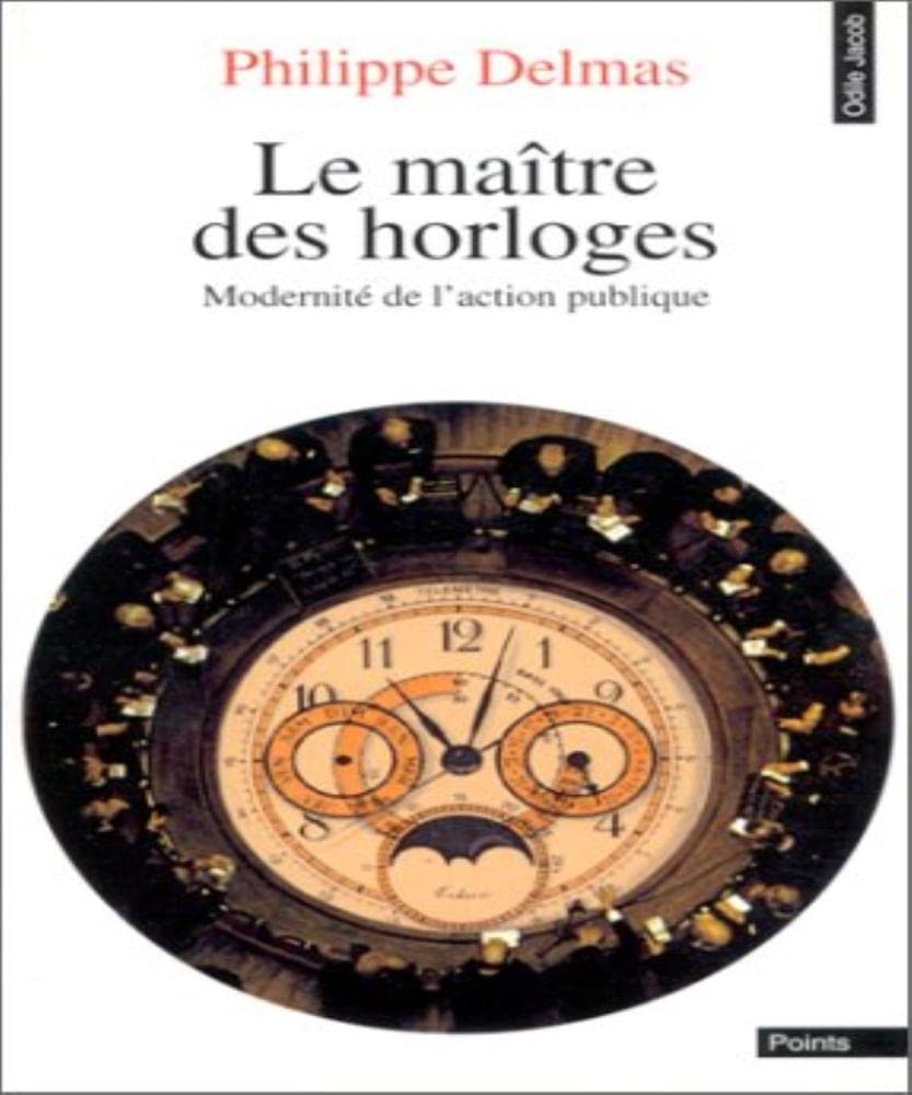 LE MAITRE DES HORLOGES.: Modernité de l'action publique book