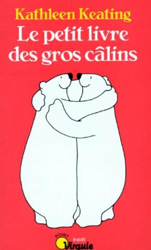 Le petit livre des gros câlins Books