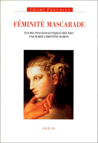 Féminité, mascarade : études psychanalytiques book