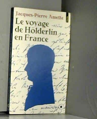 Le Voyage de Hölderlin en France book