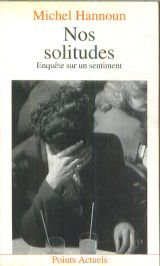 Nos solitudes : enquête sur un sentiment book