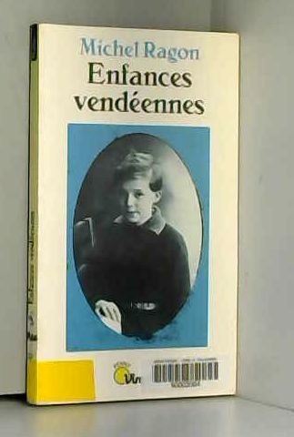 Enfances vendéennes. [Adolescence nantaise book