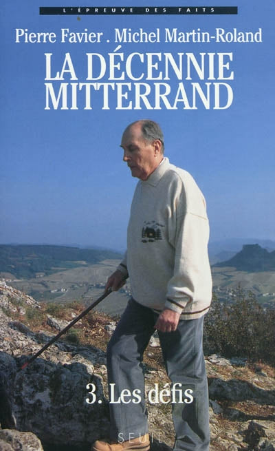 Product Image: La décennie Mitterrand. Vol. 3. Les défis : 1988-1991