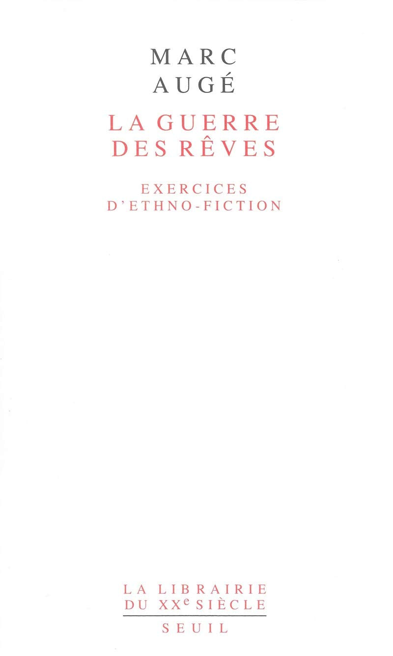 La Guerre des rêves. Exercices d'ethno-fiction book