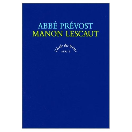 Histoire du chevalier des Grieux et de Manon Lescaut Contemporary literature
