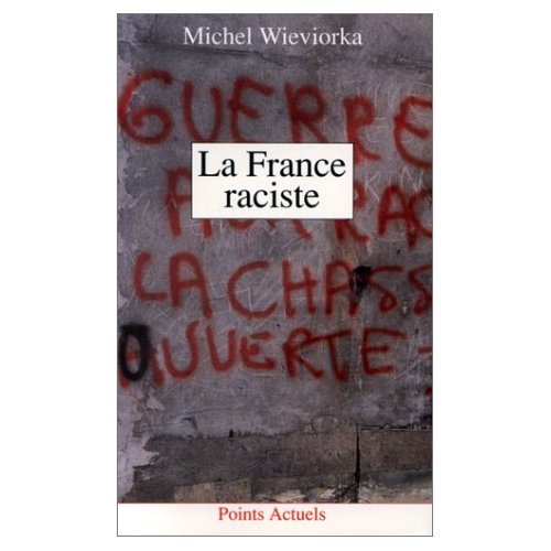 La France Raciste (Immigration) Learning & Reference