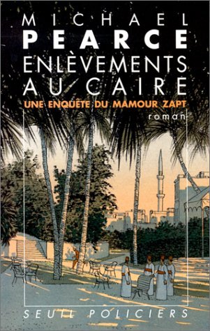 Enlèvements au Caire : une enquête du Mamour Zapt book