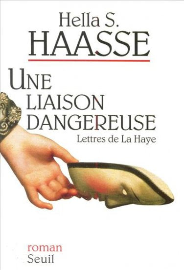 Une liaison dangereuse : lettres de La Haye Contemporary literature