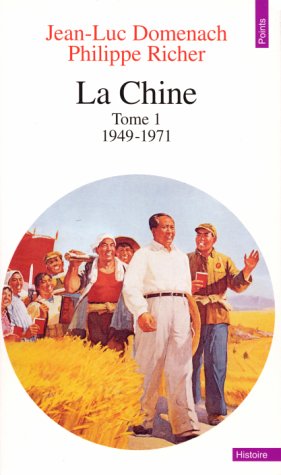 La Chine. Vol. 1. 1949-1971 Books