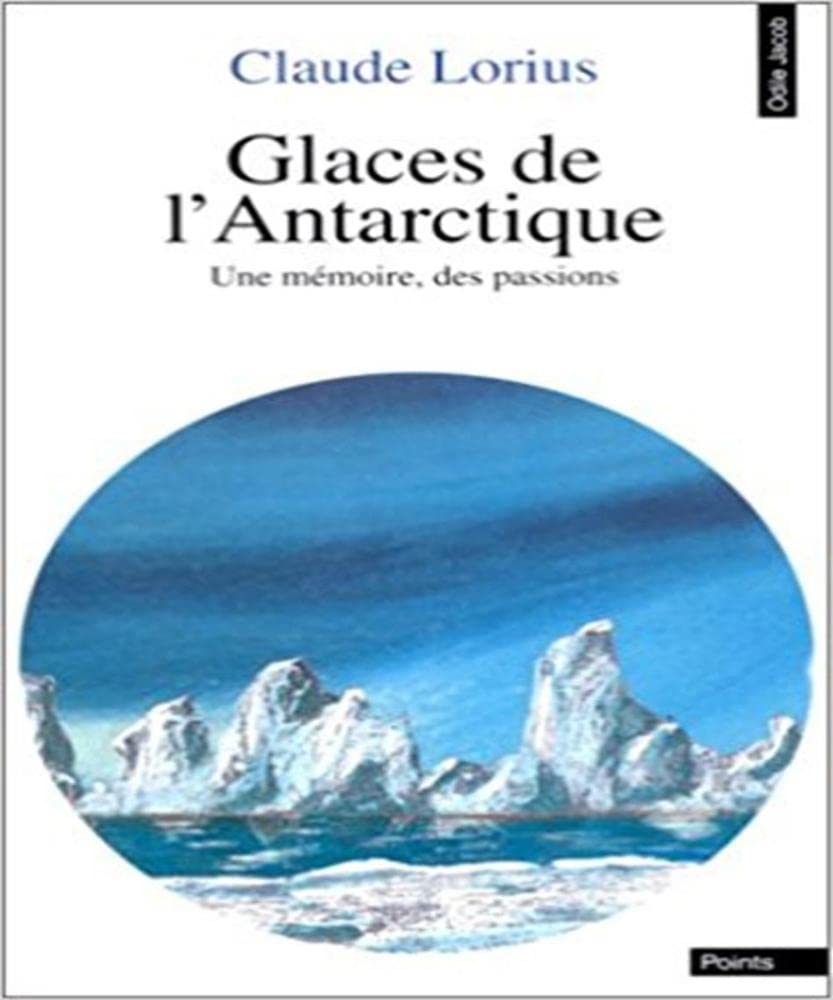 Glaces de l'Antarctique: Une mémoire, des passions Books