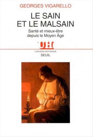 Le Sain et le malsain : santé et mieux-être depuis le Moyen Age Politics & History