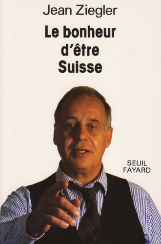Le bonheur d'être Suisse Memories