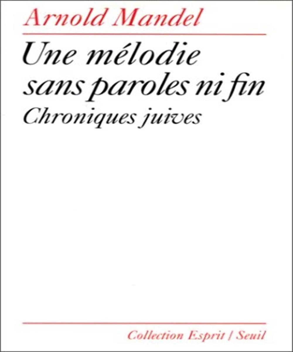 Une Mélodie sans parole ni fin : chroniques juives Books
