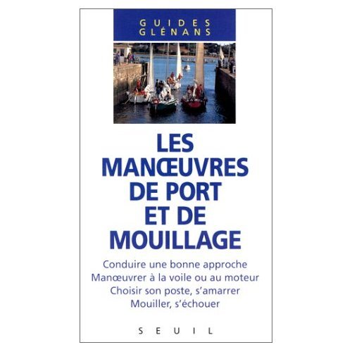 Les Manoeuvres de port et de mouillage Leisure & Fun