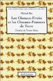 Les oiseaux fruits et les oiseaux pomme de terre Books