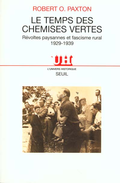Le temps des Chemises vertes : révoltes paysannes et fascisme rural 1929-1939 Politics & History